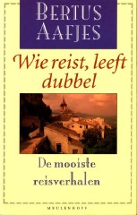 Wie reist leeft dubbel